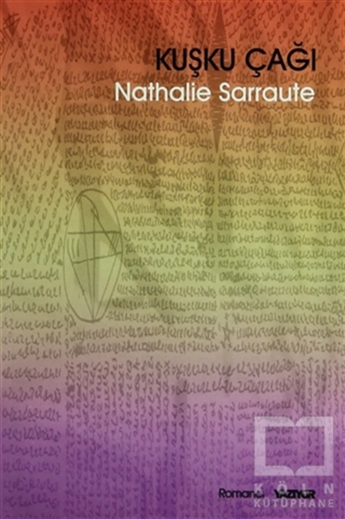 Nathalie SarrauteRomanKuşku Çağı