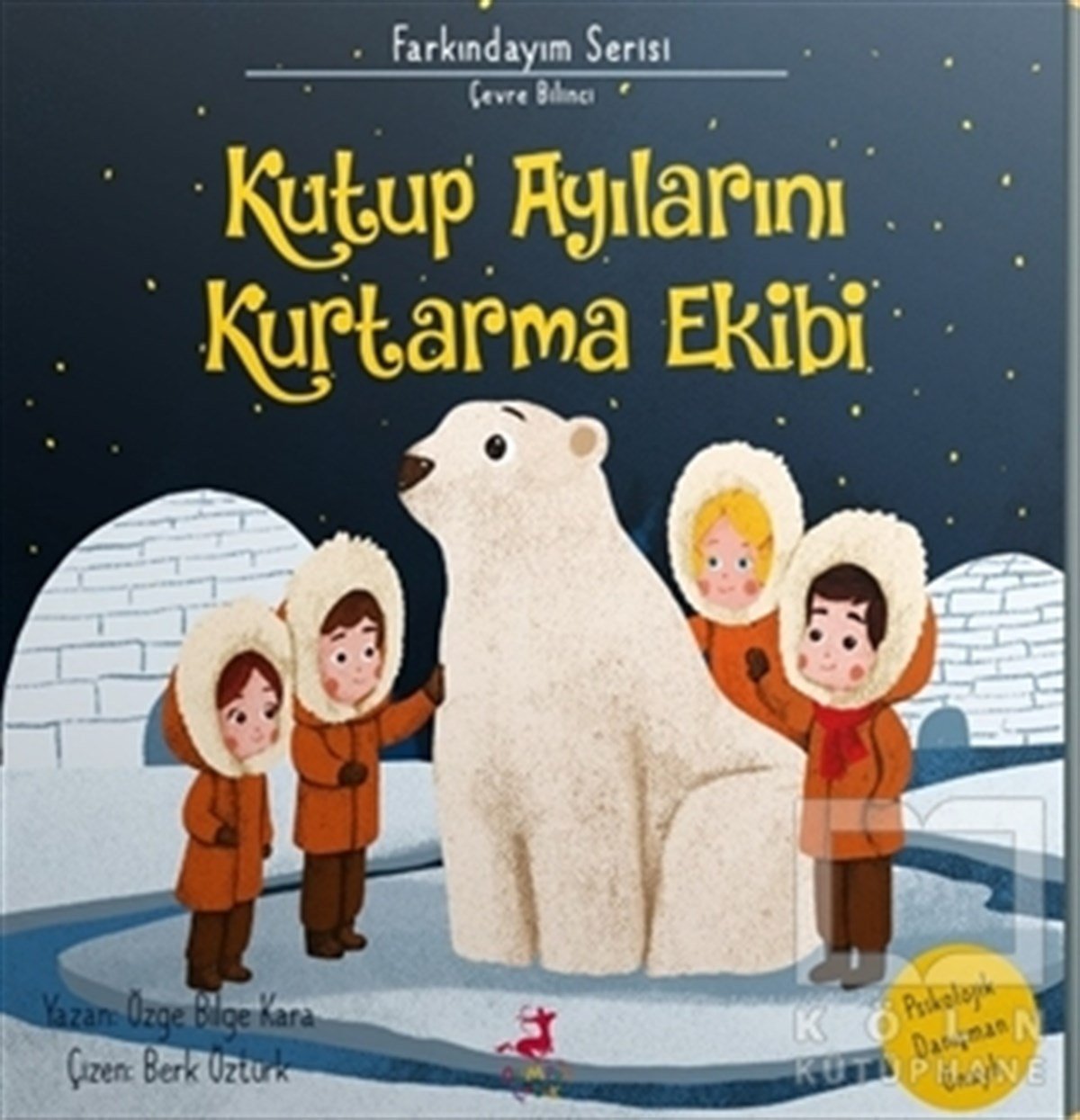 Özge Bilge KaraÇocuk Hikaye KitaplarıKutup Ayılarını Kurtarma Ekibi