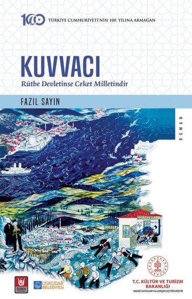Fazıl SayınTürkiye RomanKuvvacı - Rütbe Devletinse Ceket Milletindir