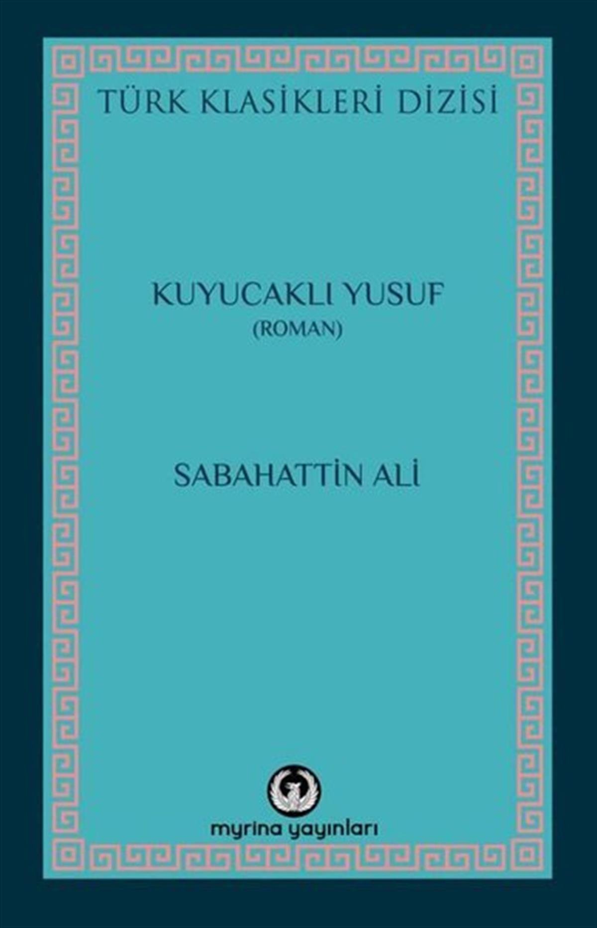 Sabahattin AliTürkiye RomanKuyucaklı Yusuf