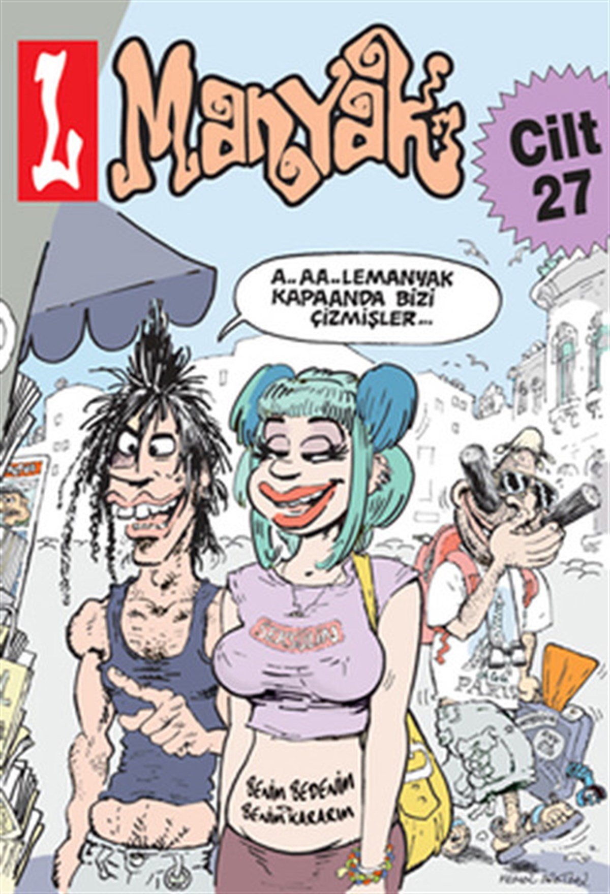 Lmanyak Dergisi Yazar ve ÇizerKarikatürL- Manyak Dergisi Cilt 27