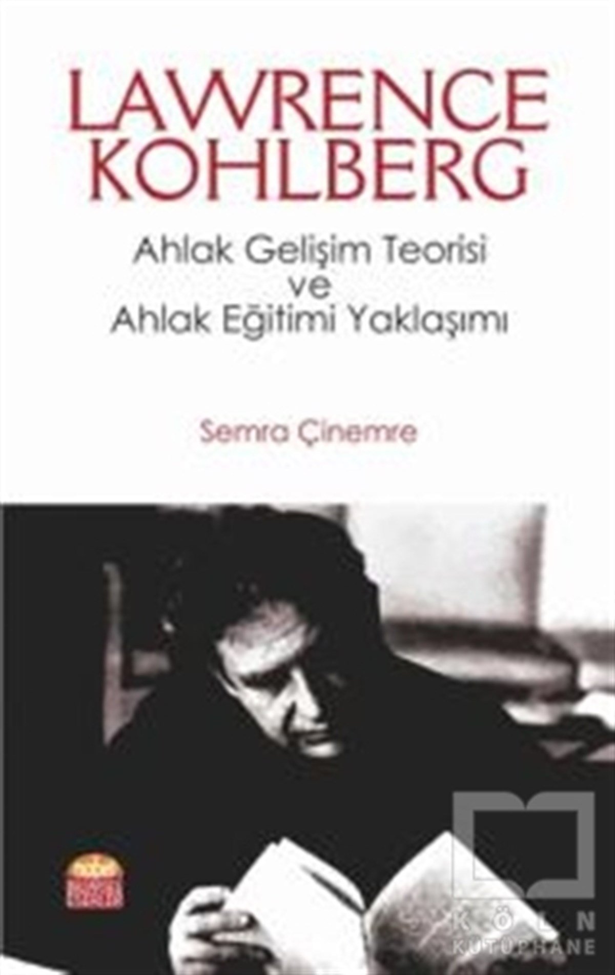 Semra ÇinemereKişisel Gelişim KitaplarıLawrence Kohlberg