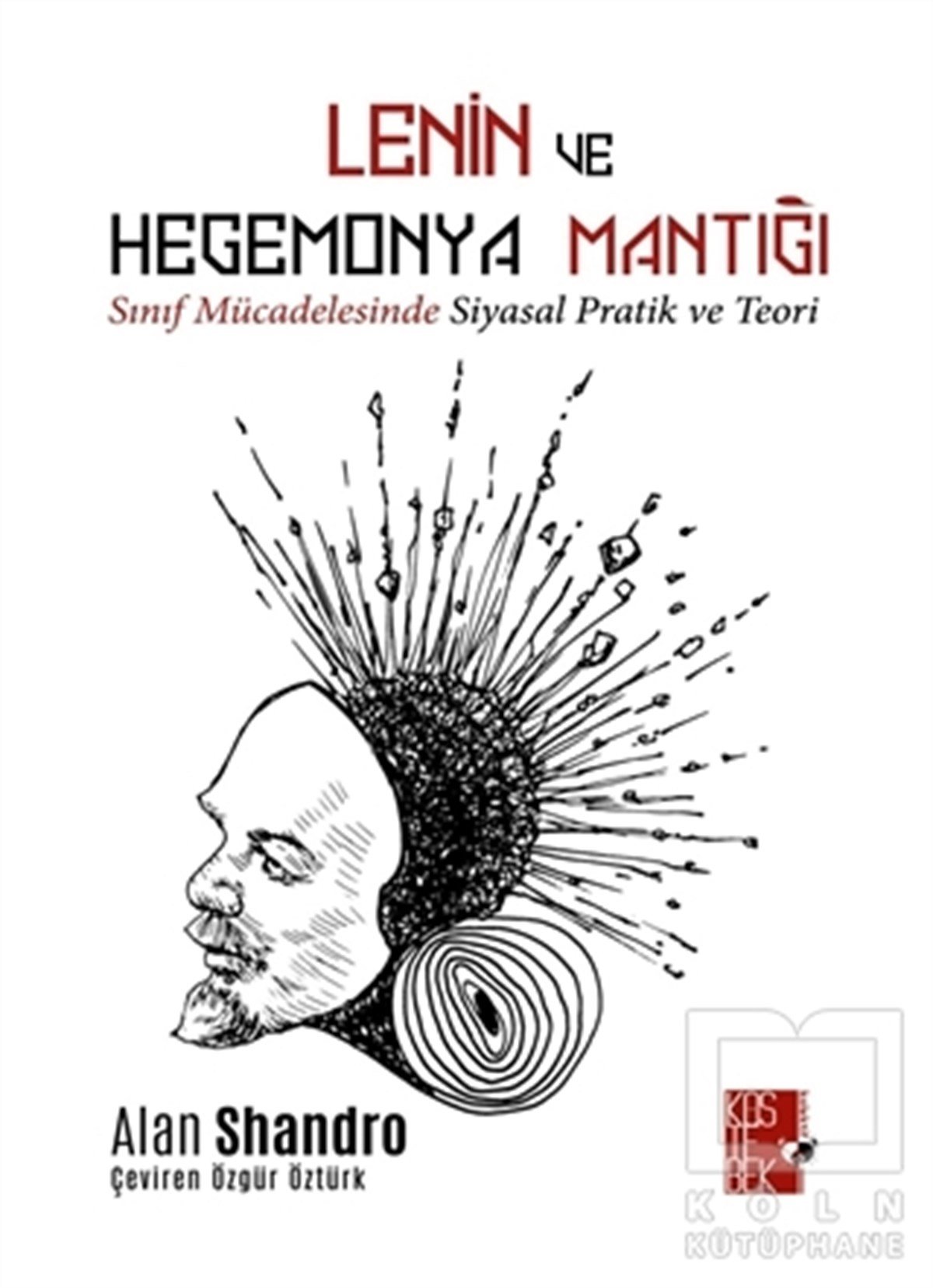 Alan ShandroSiyaset Felsefesi KitaplarıLenin ve Hegemonya Mantığı