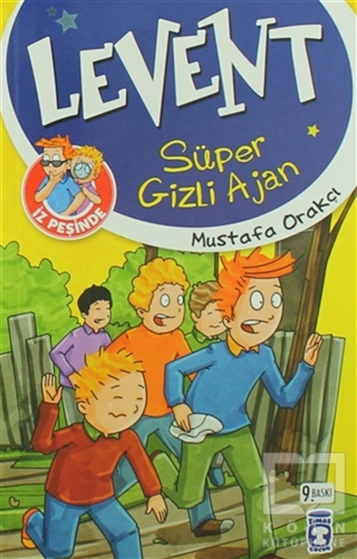 Mustafa OrakçıRoman-ÖyküLevent İz Peşinde - Süper Gizli Ajan