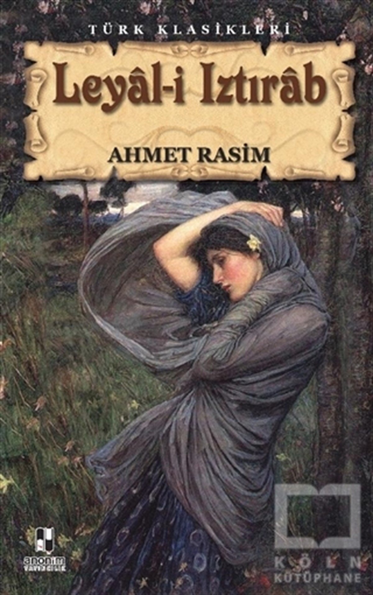 Ahmet RasimTürk Edebiyatı KitaplarıLeyal-i Iztırab