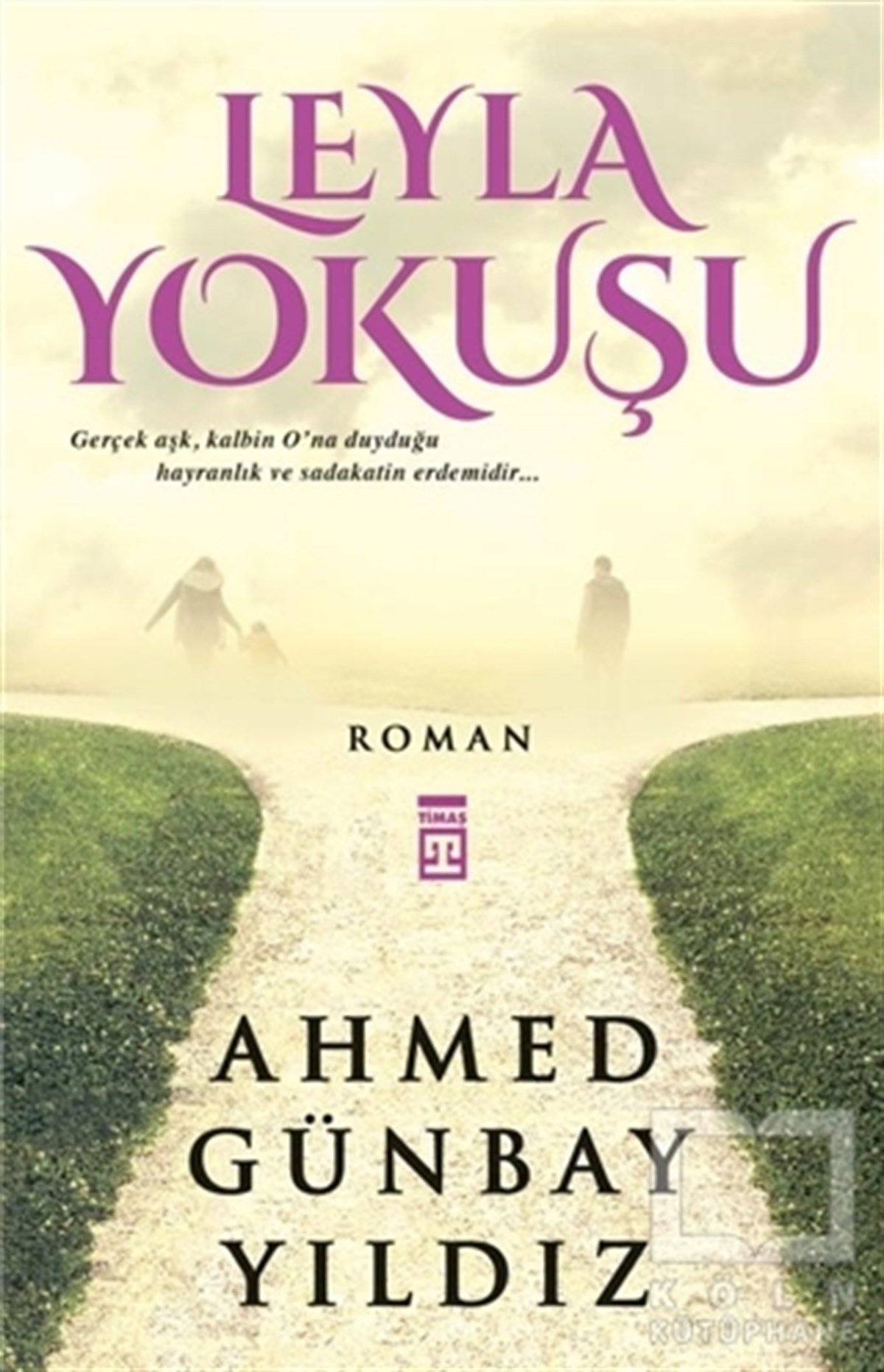 Ahmed Günbay YıldızRomanLeyla Yokuşu