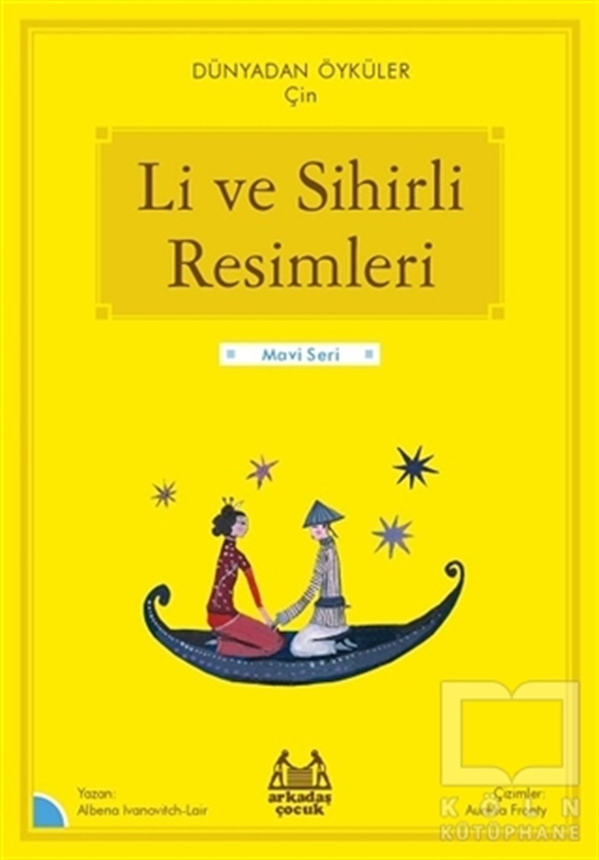 Albena Ivanovitch-LairÇocuk RomanlarıLi ve Sihirli Resimleri – Dünyadan Öyküler Çin