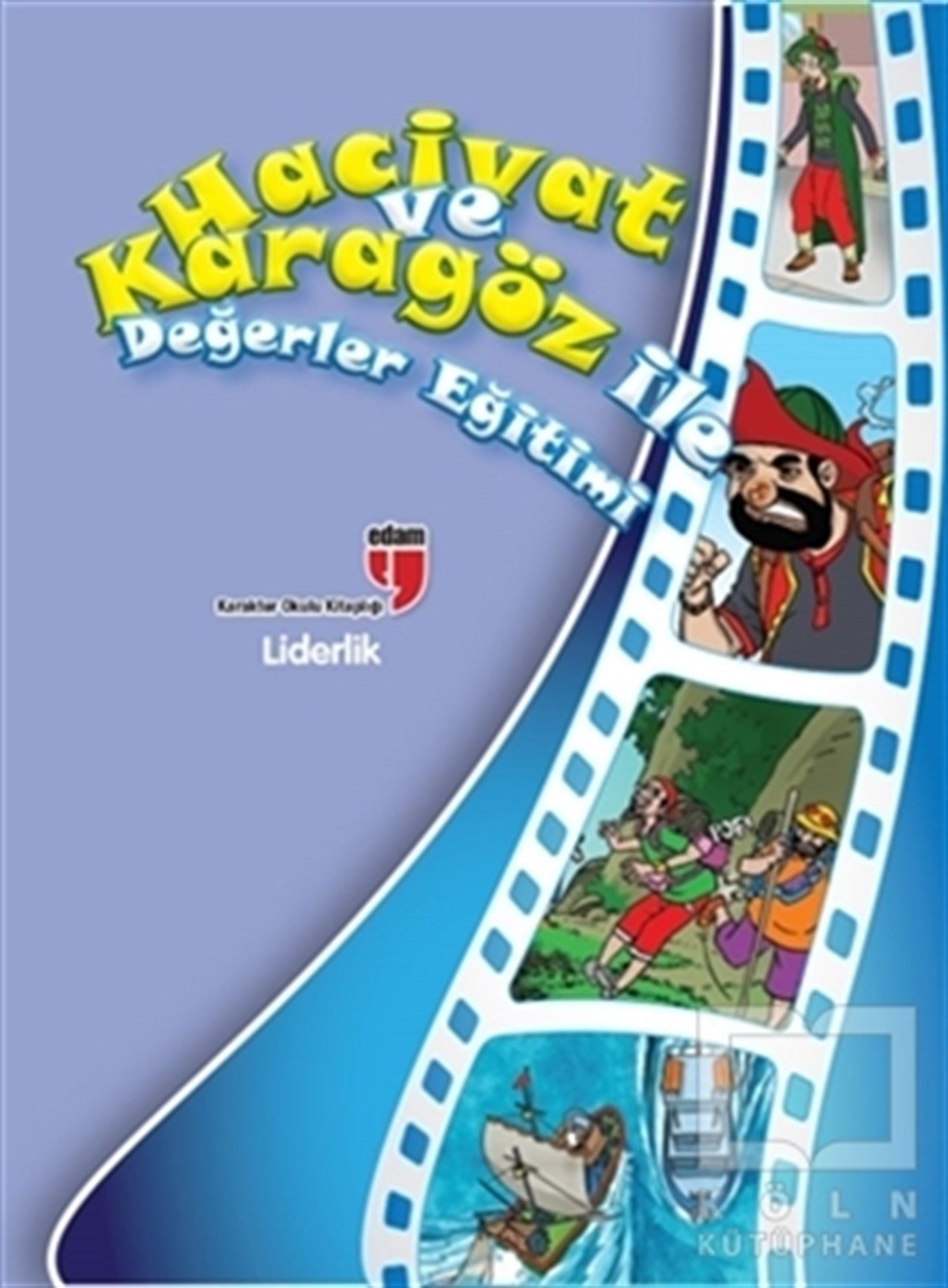 Elif AkardaşHikayelerLiderlik - Hacivat ve Karagöz İle Değerler Eğitimi