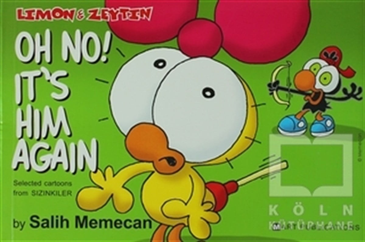 Salih MemecanKarikatürLimon And Zeytin  - Oh No! It’s Him Again