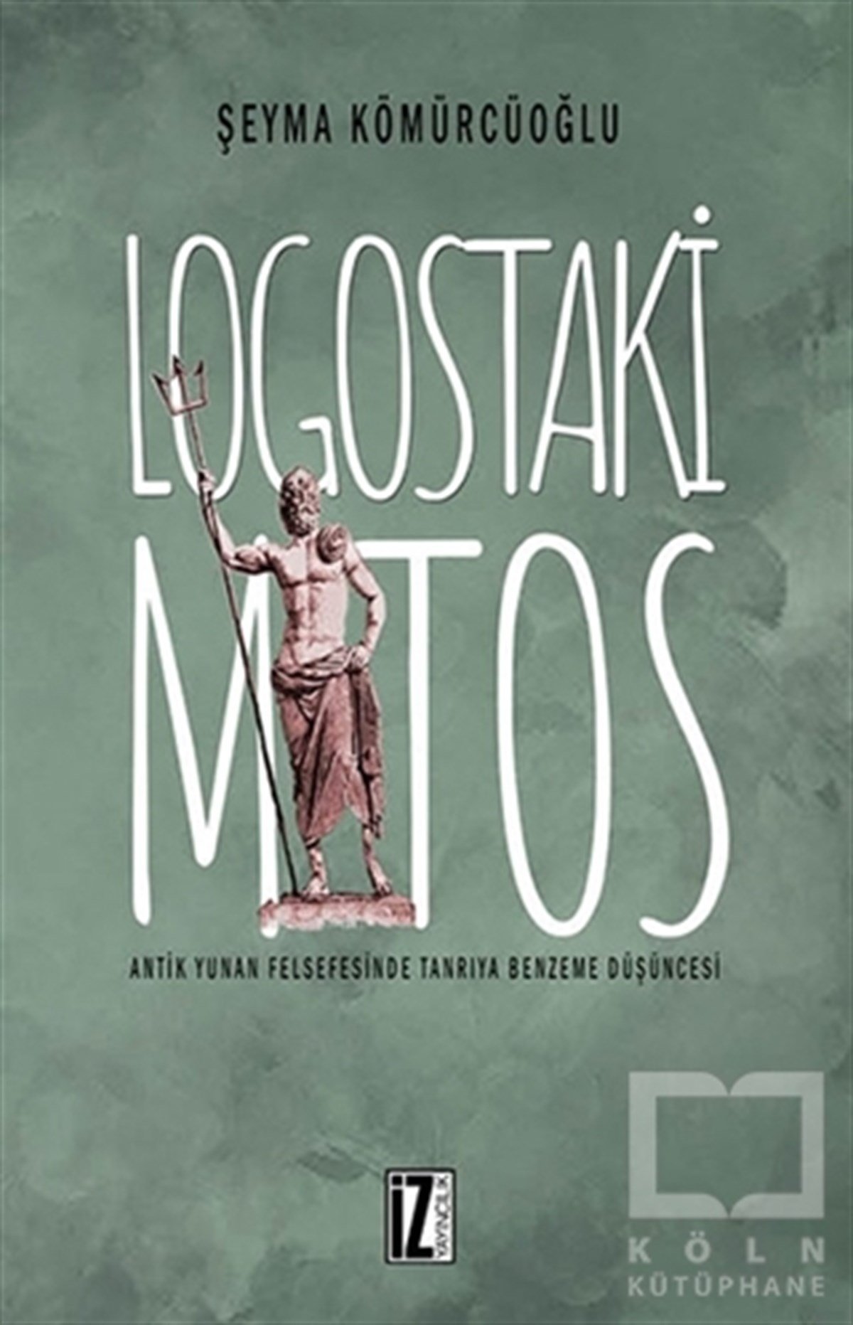 Şeyma KömürcüoğluMitolojilerLogostaki Mitos