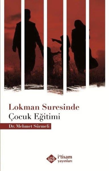 Mehmet Sürmeliİslami KitaplarLokman Suresinde Çocuk Eğitimi
