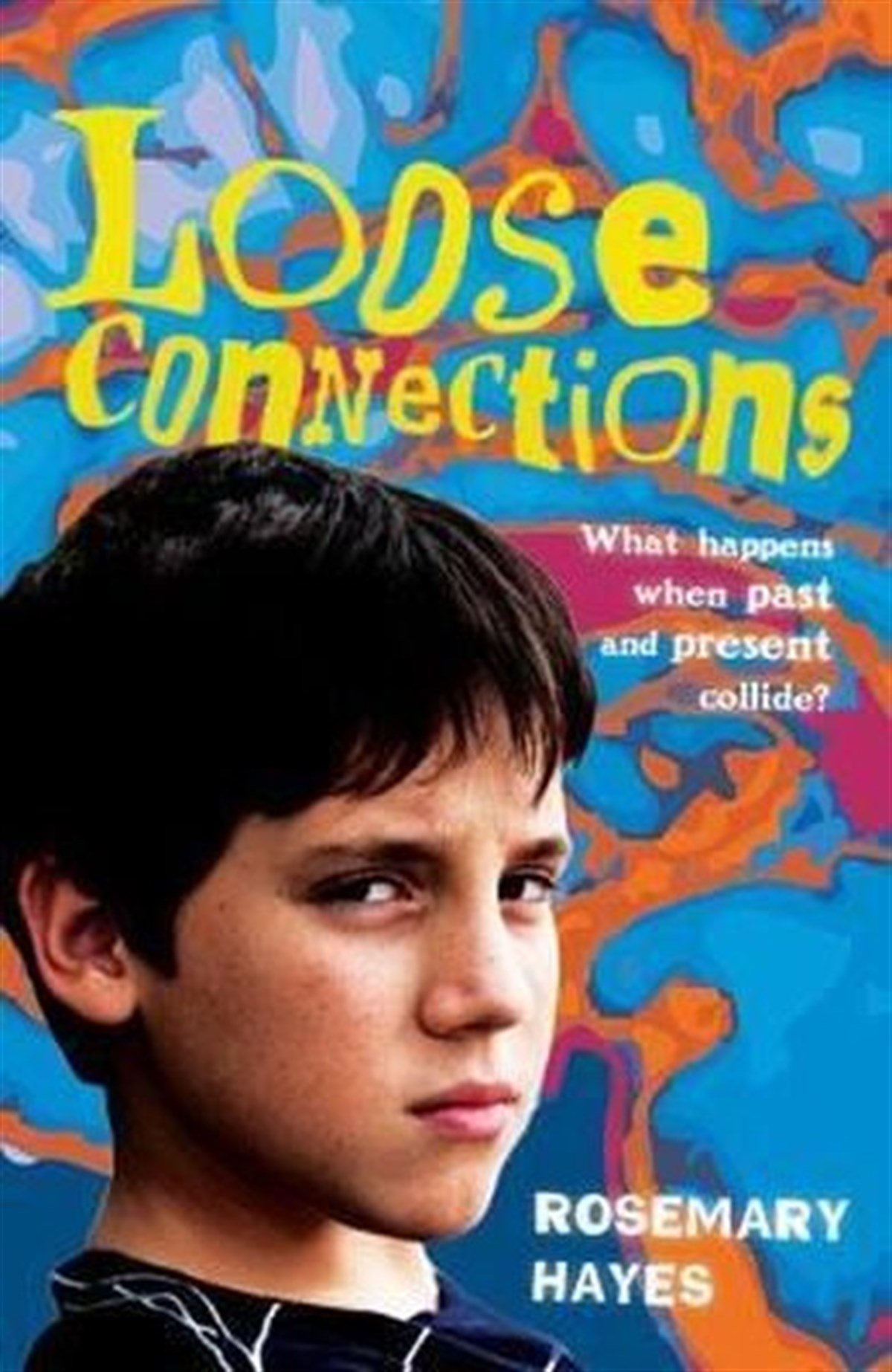 Rosemary HayesChildren and TeenLoose Connections