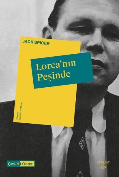 Jack SpicerDünya ŞiiriLorca'nın Peşinde