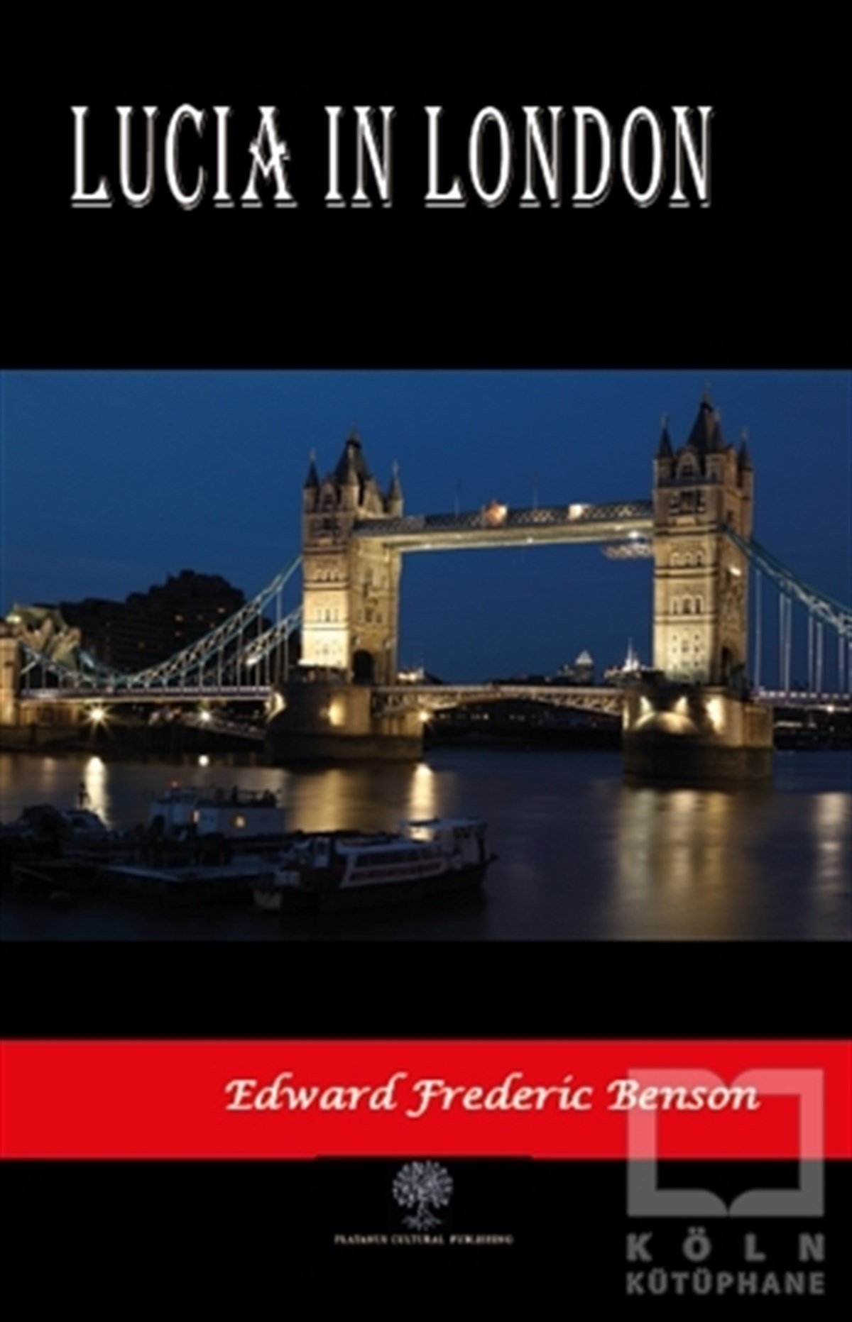 Edward Frederic BensonTürkçe RomanlarLucia in London