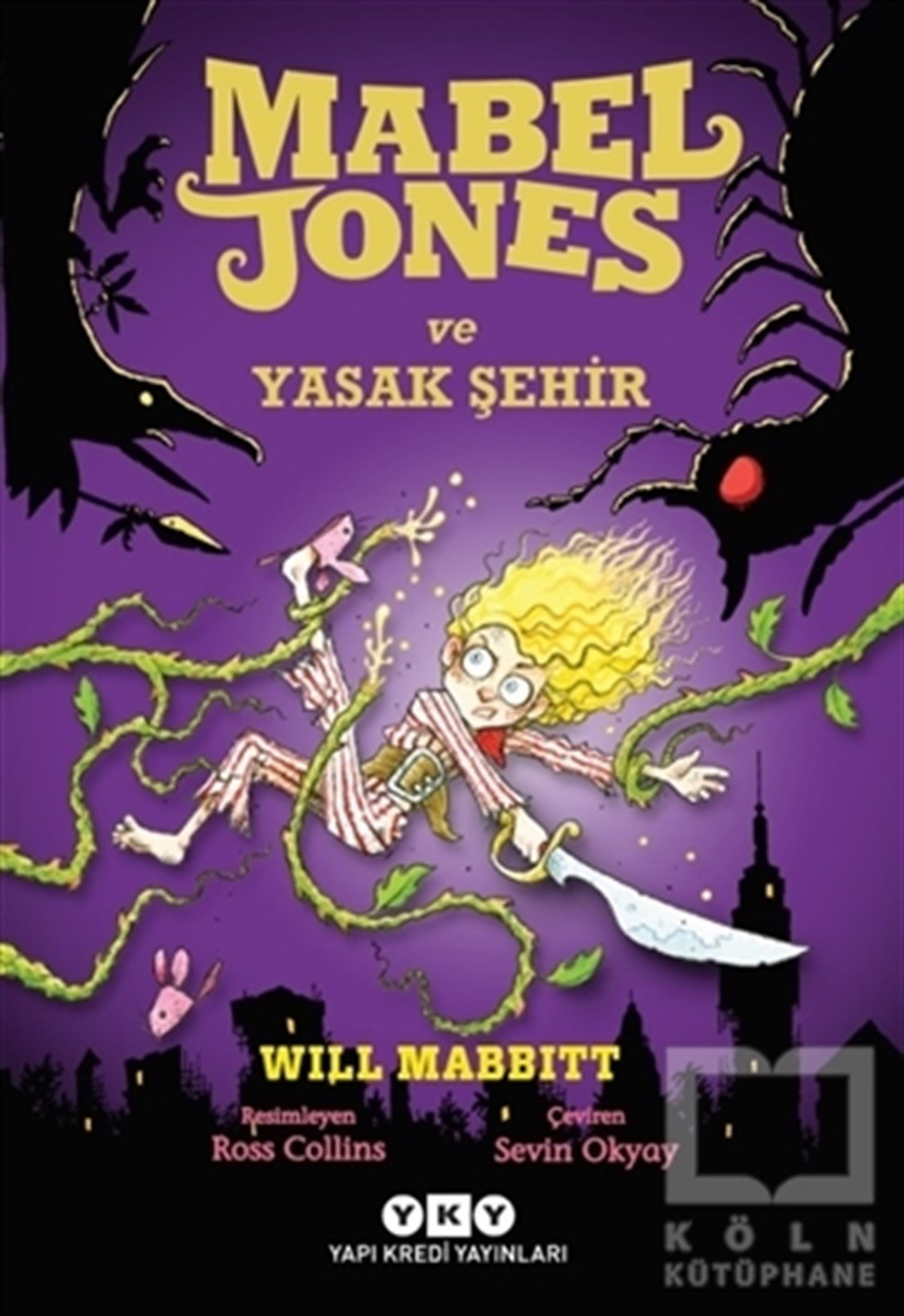 Will MabbittRoman-ÖyküMabel Jones ve Yasak Şehir