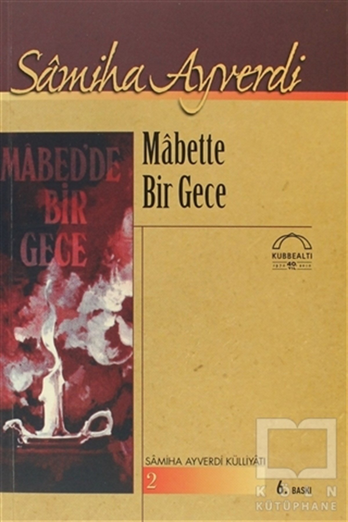 Samiha AyverdiTürk EdebiyatıMabette Bir Gece