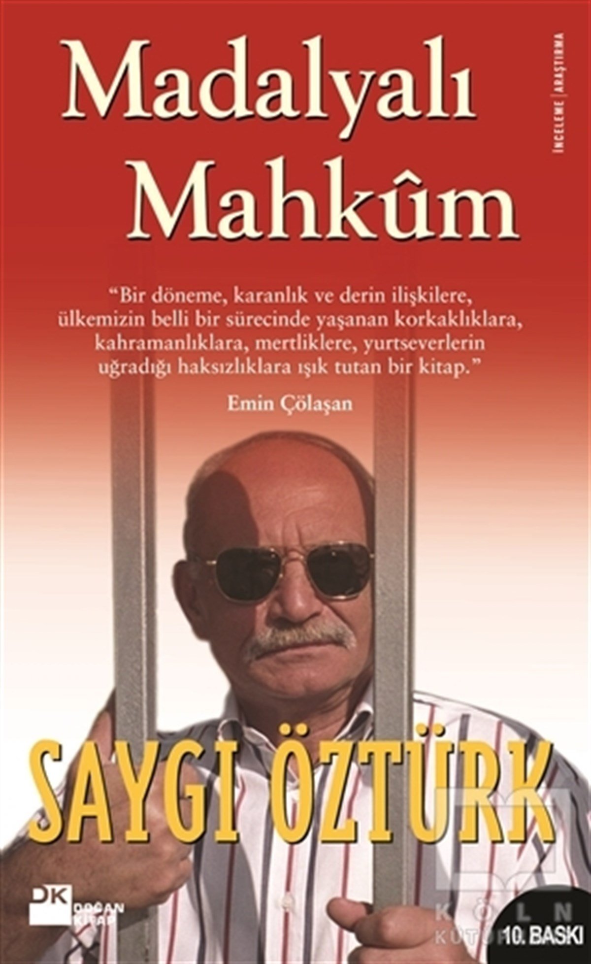 Saygı ÖztürkPolitik Akımlar - HareketlerMadalyalı Mahkum