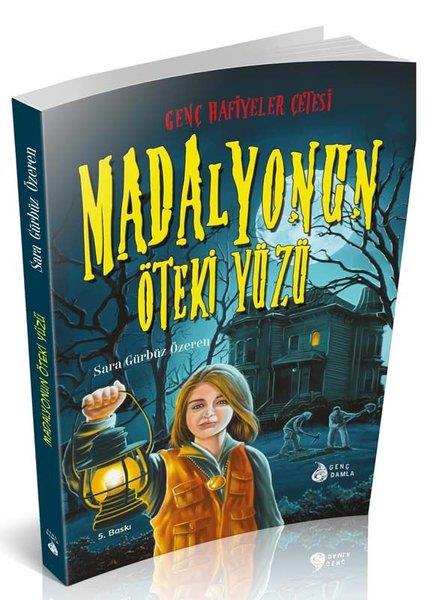 Sara Gürbüz ÖzerenÇocuk Gençlik RomanlarıMadalyonun Öteki Yüzü - Genç Hafiyeler Çetesi