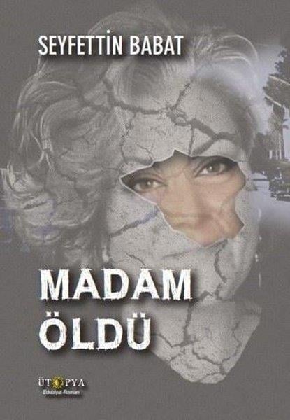 Seyfettin BabatTürk RomaniMadam Öldü