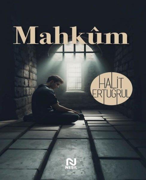 Halit ErtuğrulHikaye (Öykü) KitaplarıMahkum