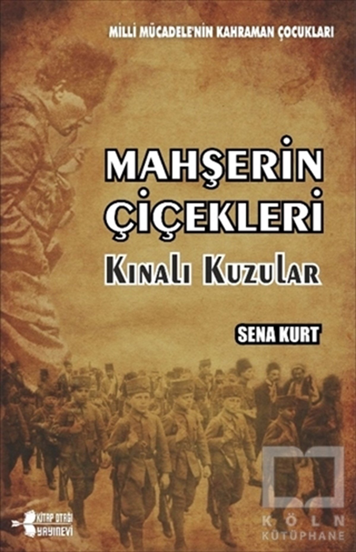 Sena KurtAraştırma-İnceleme-ReferansMahşerin Çiçekleri Kınalı Kuzular