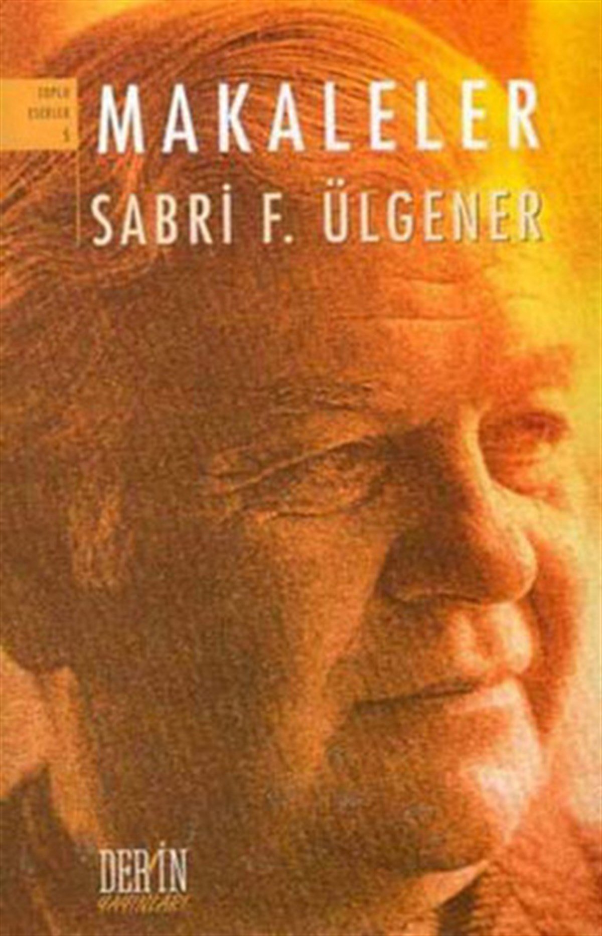 Sabri F. ÜlgenerDeneme KitaplarıMakaleler