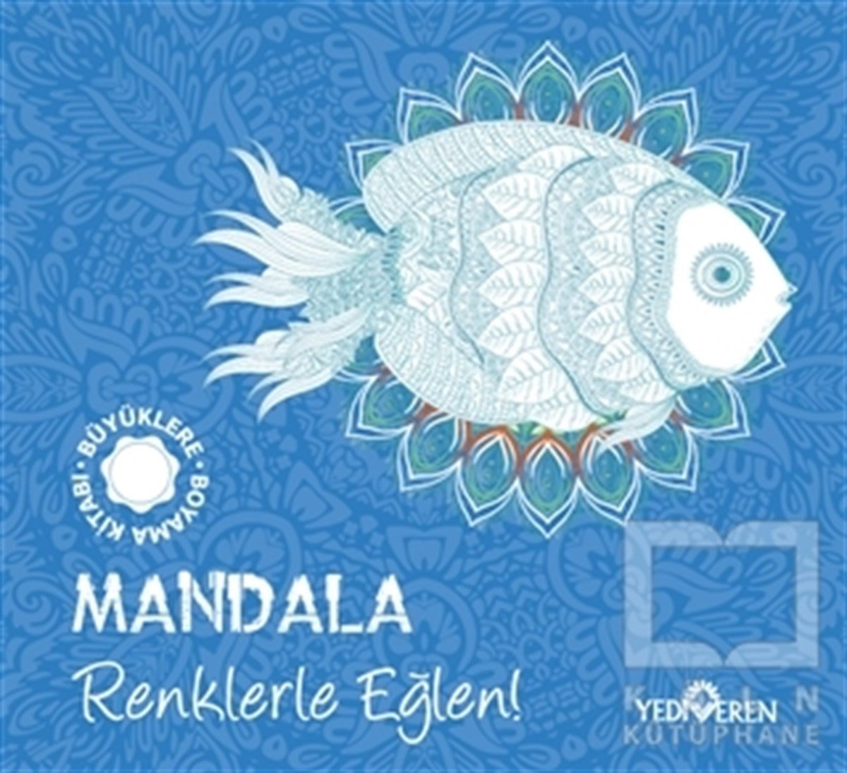 KolektifBüyükler için Boyama (Mandala) KitaplarıMandala - Renklerle Eğlen!