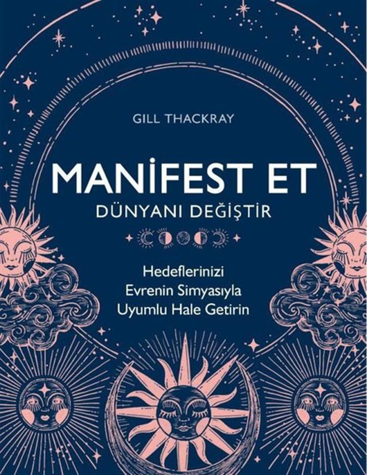 Gill ThackrayParapsikoloji KitaplarıManifest Et Dünyanı Değiştir