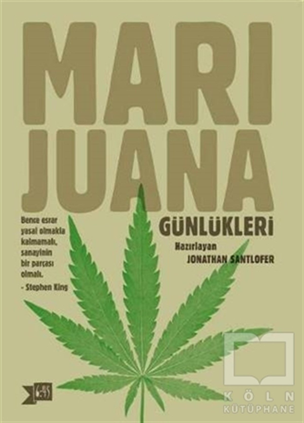 Jonathan SantloferAnı - Mektup - GünlükMarijuana Günlükleri