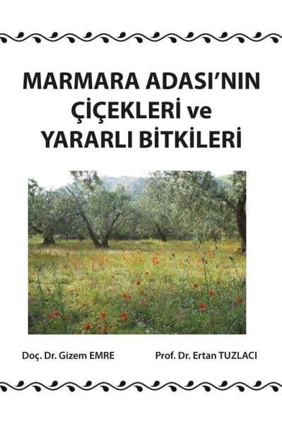 Ertan TuzlacıBotanikMarmara Adası'nın Çiçekleri ve Yararlı Bitkileri