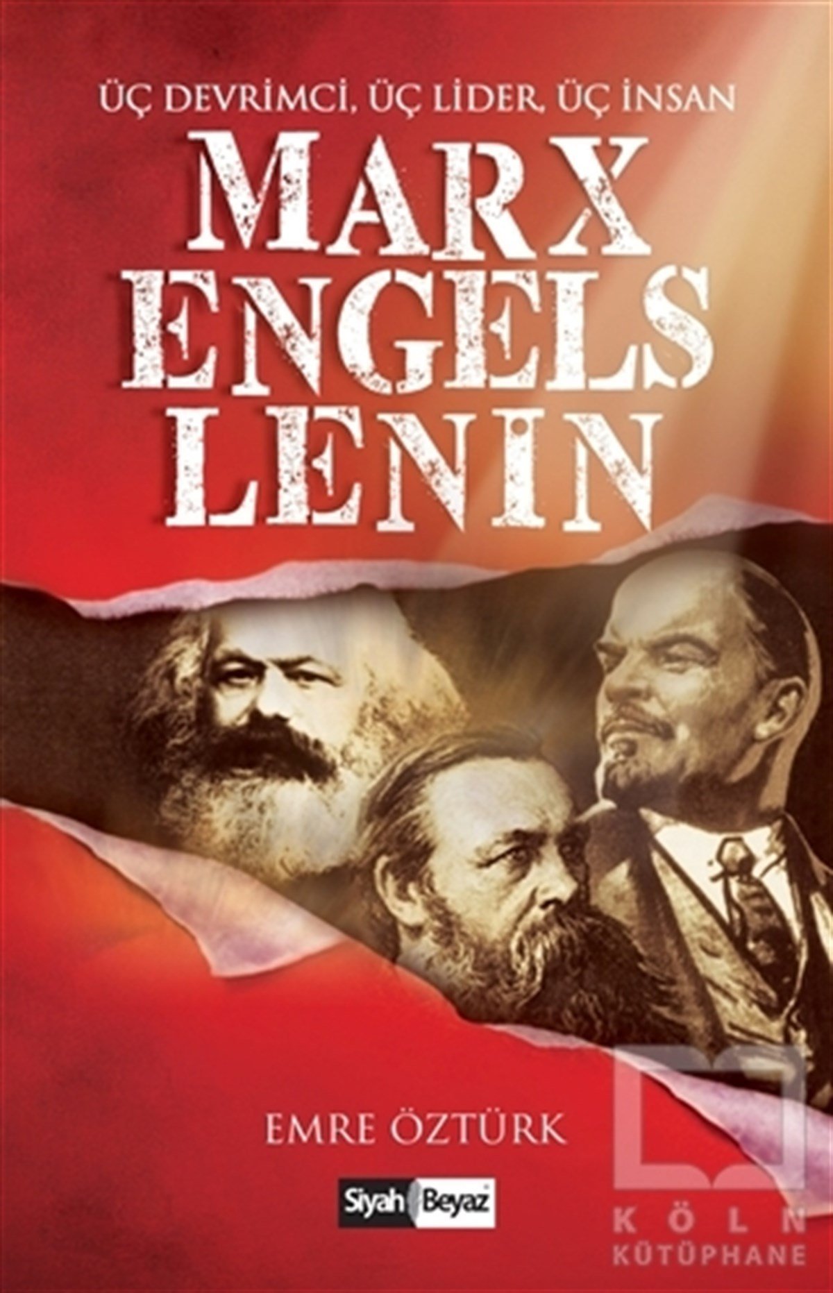 Emre ÖztürkÖnemli Olaylar ve Biyografi - OtobiyografiMarx, Engels, Lenin