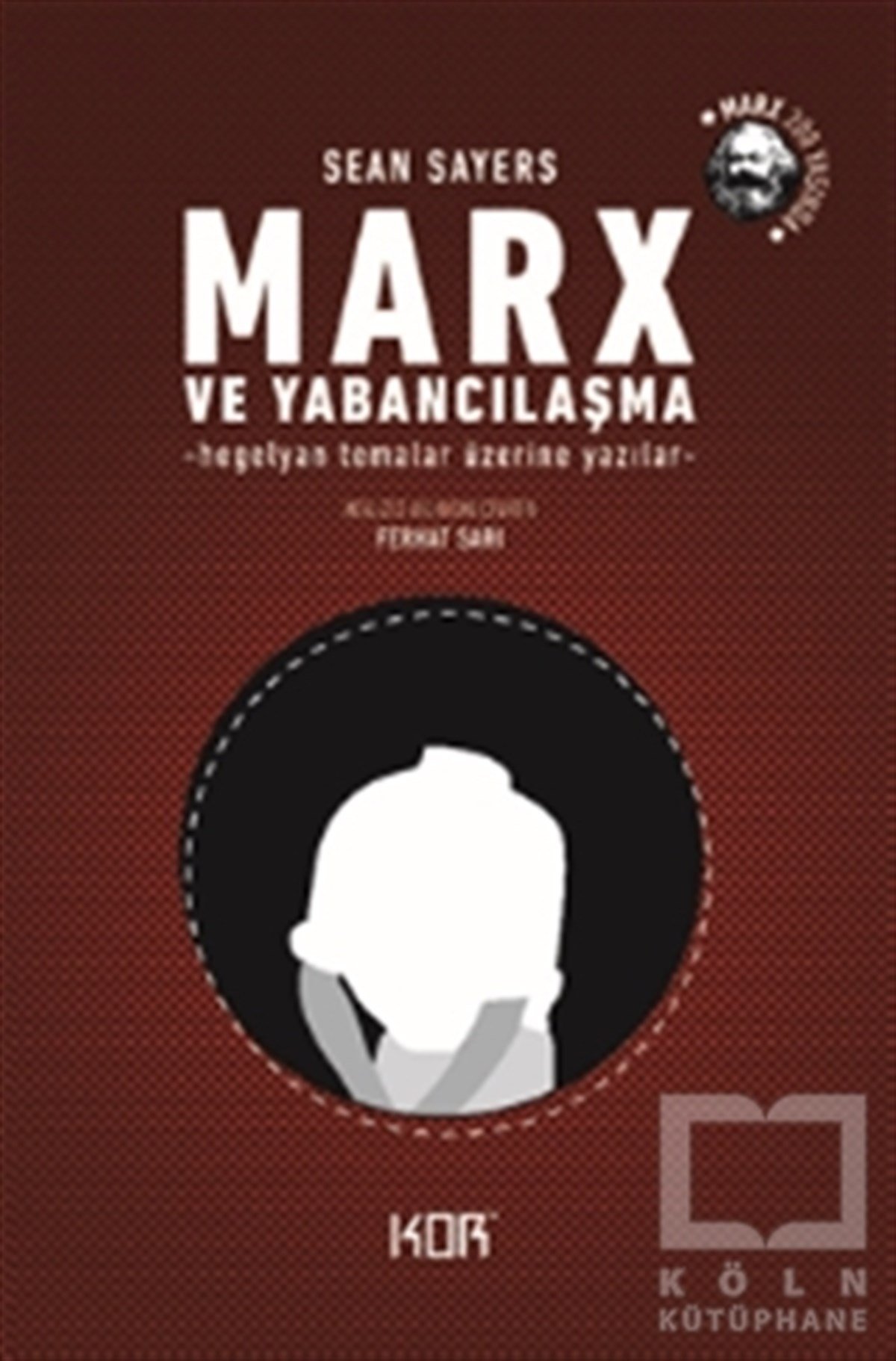 Sean SayersRomanMarx ve Yabancılaşma