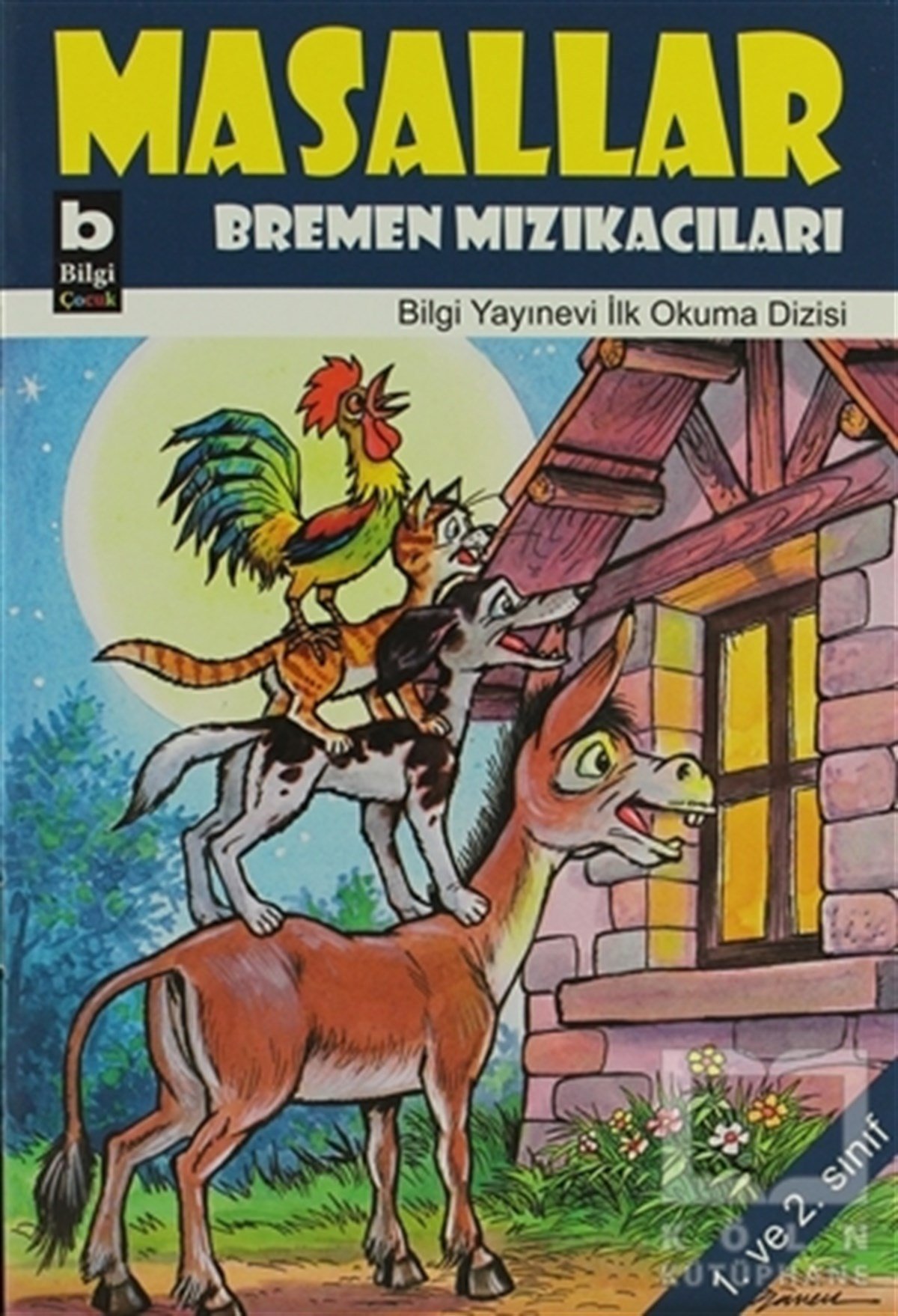 KolektifÇocuk Hikaye KitaplarıMasallar - Bremen Mızıkacıları