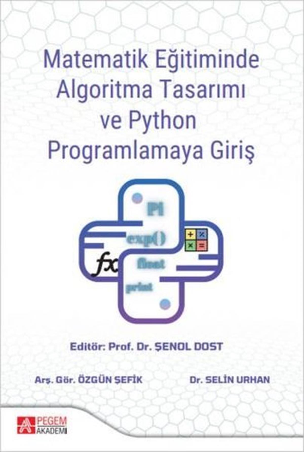 KolektifProgramlamaMatematik Eğitiminde Algoritma Tasarımı ve Python Programlamaya Giriş