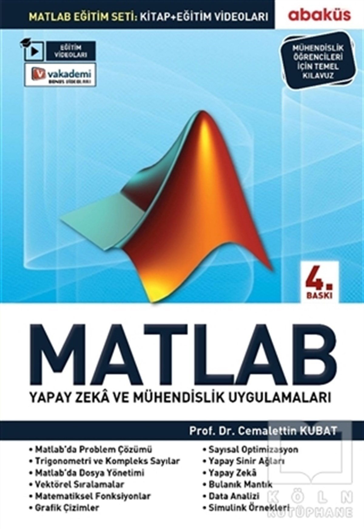 Cemalettin KubatProgramlamaMatlab - Yapay Zeka ve Mühendislik Uygulamaları