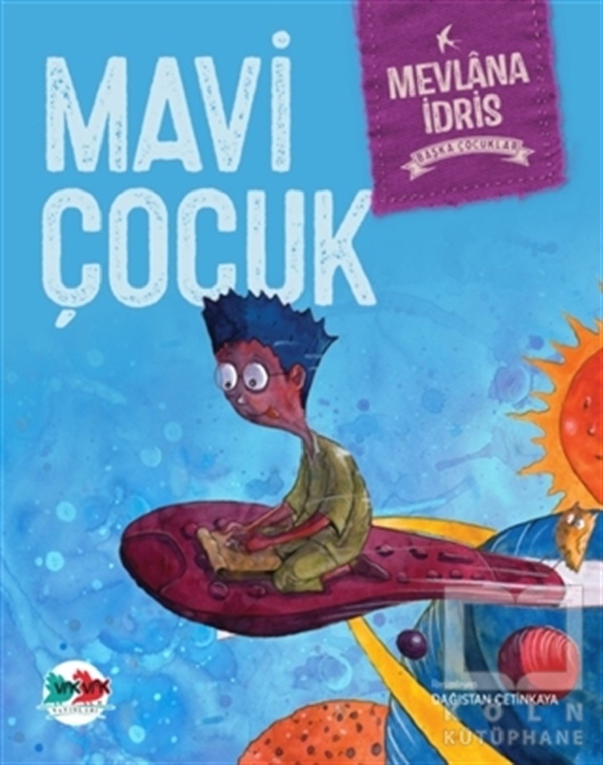 Mevlana İdrisÇocuk Hikaye KitaplarıMavi Çocuk