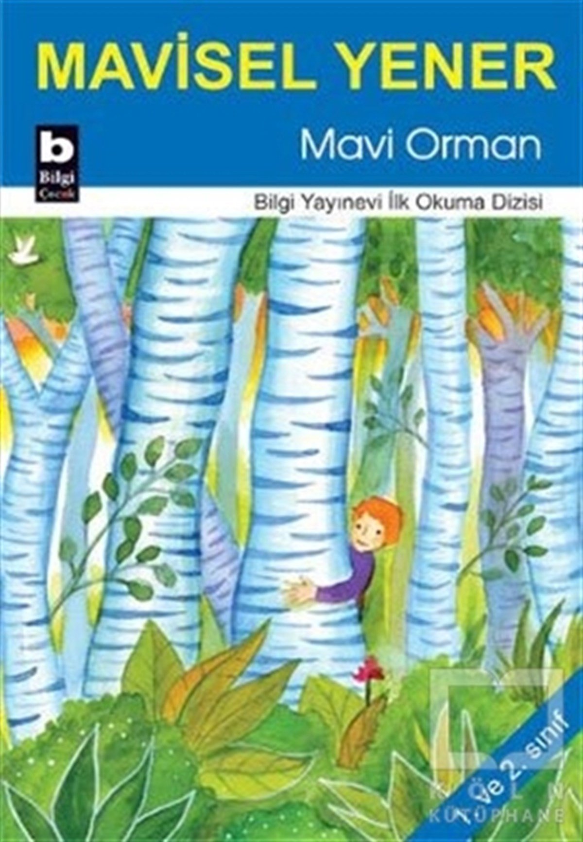 Mavisel YenerOkul Öncesi Çocuk KitaplarıMavi Orman