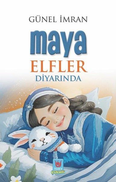 Günel İmranEgitim Etkinlik KitaplariMaya Elfler Diyarında