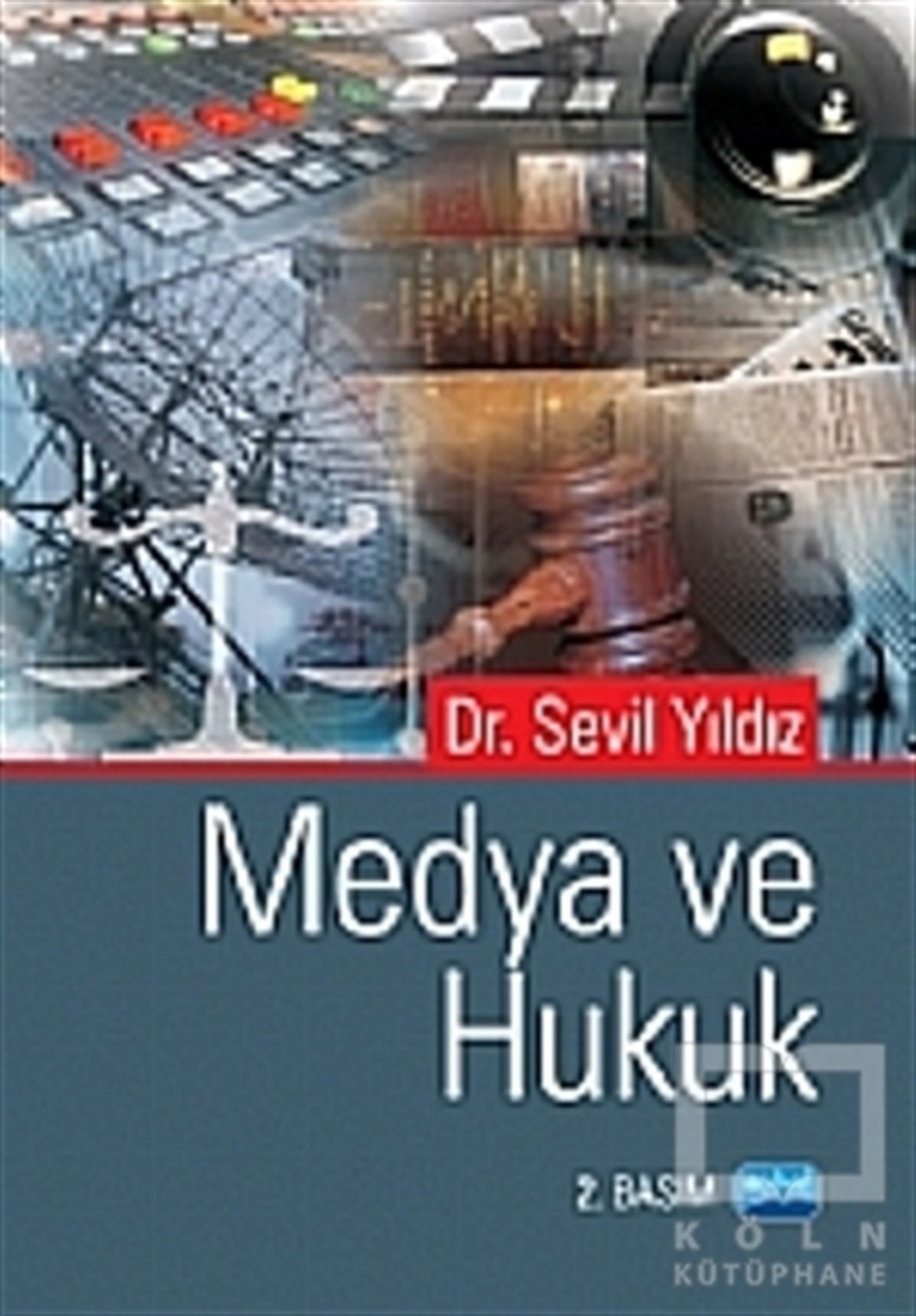Sevil YıldızDers KitaplarıMedya ve Hukuk