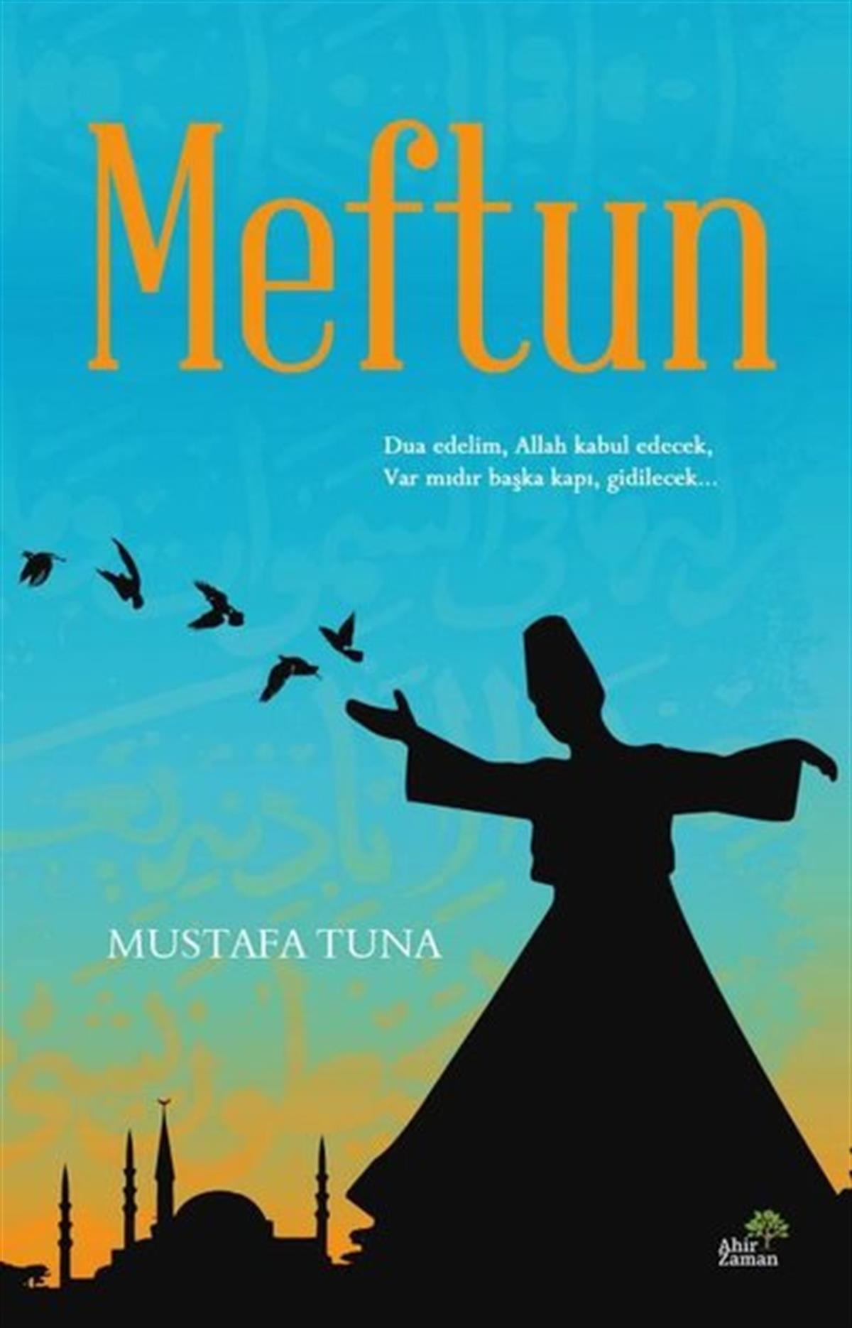 Mustafa TunaTürk ŞiiriMeftun