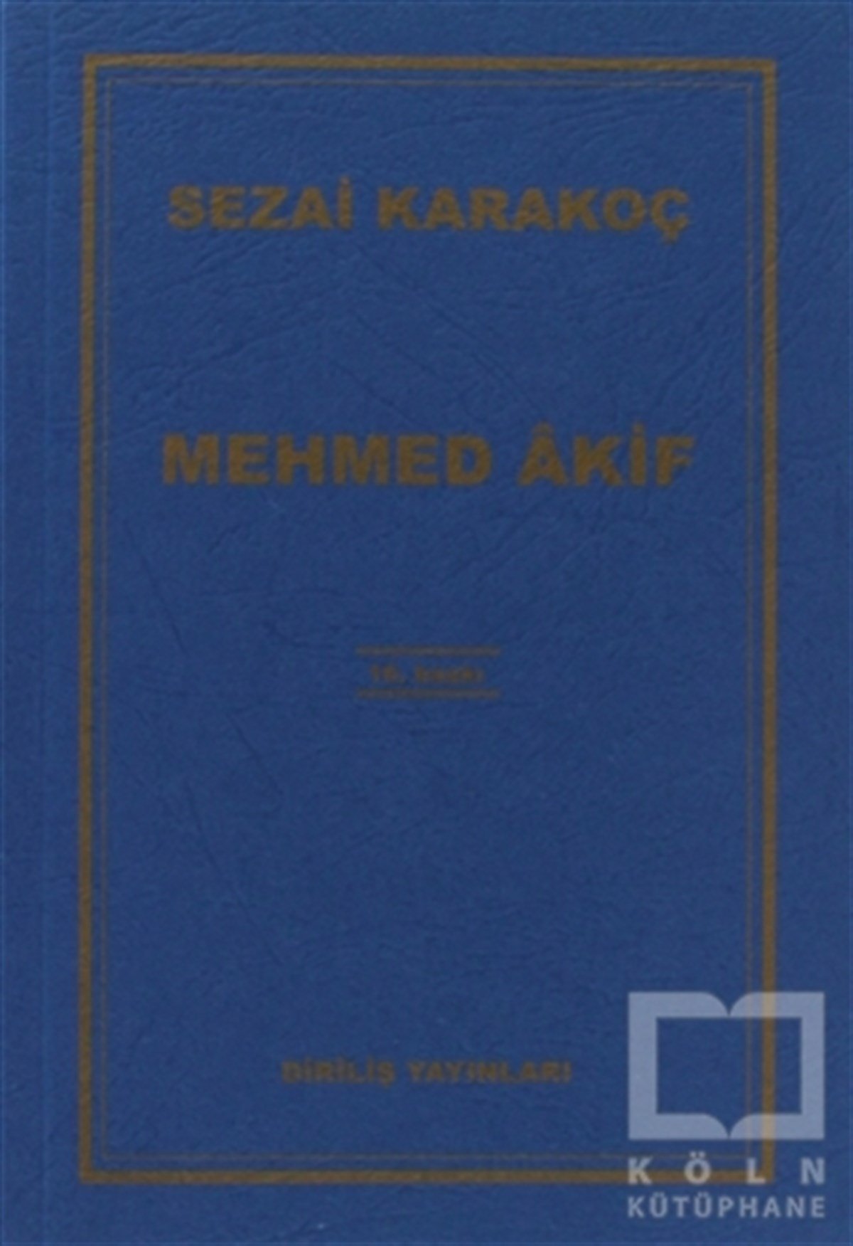 Sezai KarakoçDenemeMehmed Akif