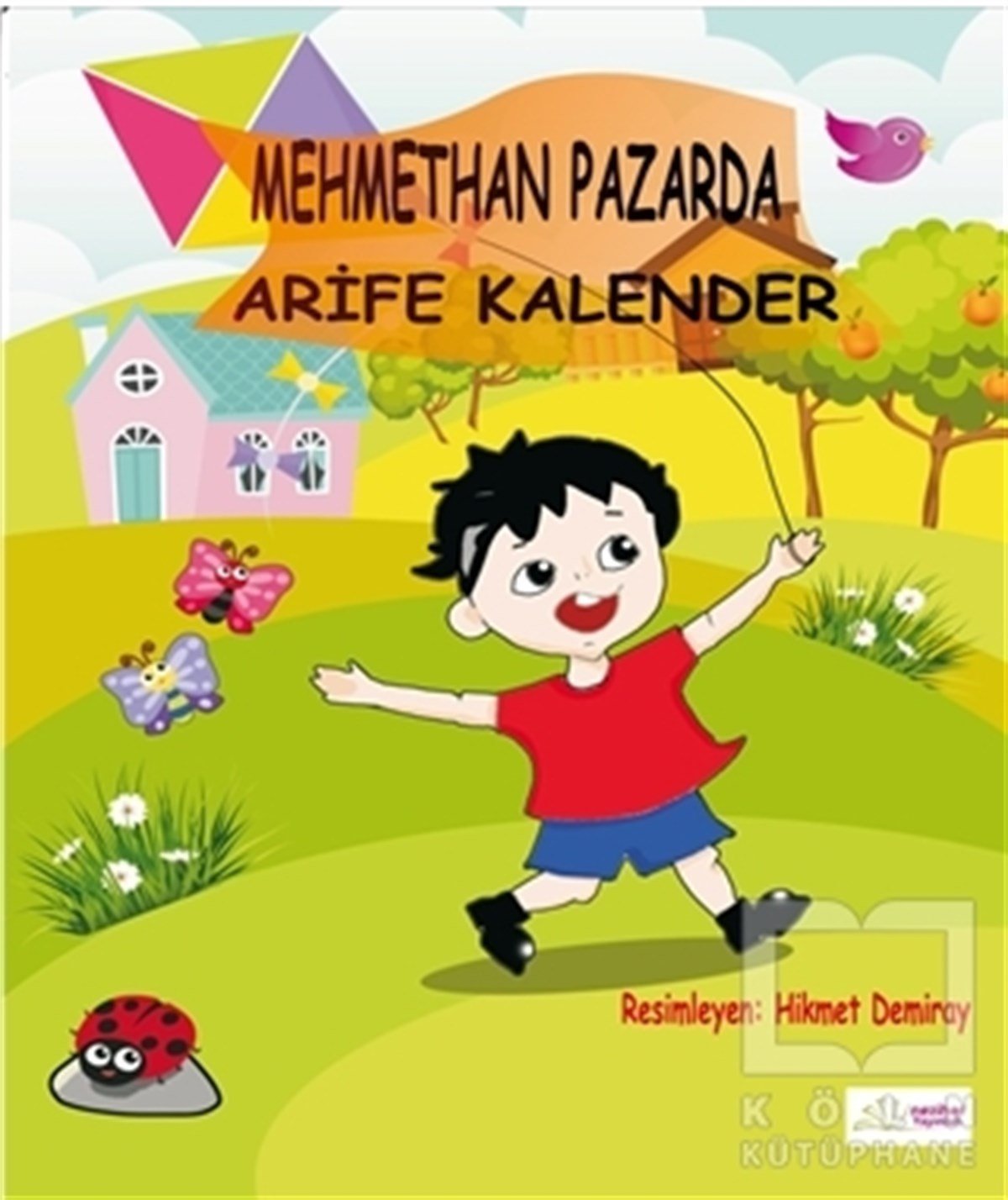 Arife KalenderHikayelerMehmet Pazarda