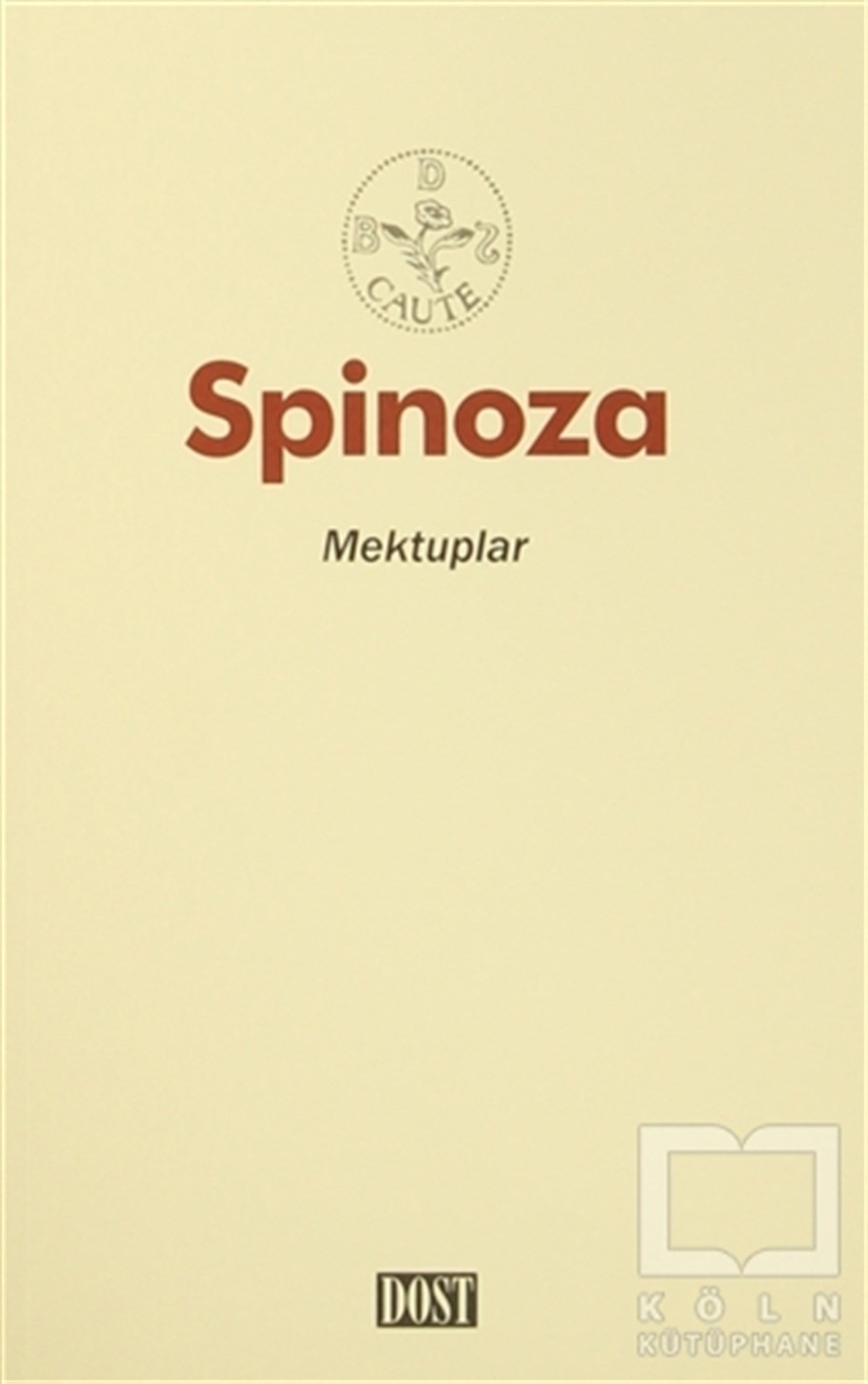 Benedictus de SpinozaGenel Felsefe KitaplarıMektuplar