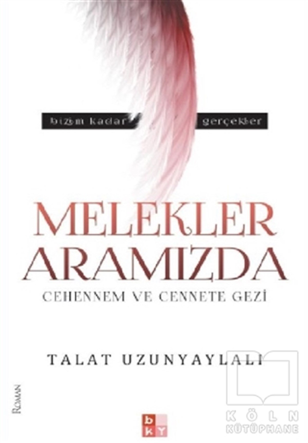 Talat UzunyaylalıRomanMelekler Aramızda