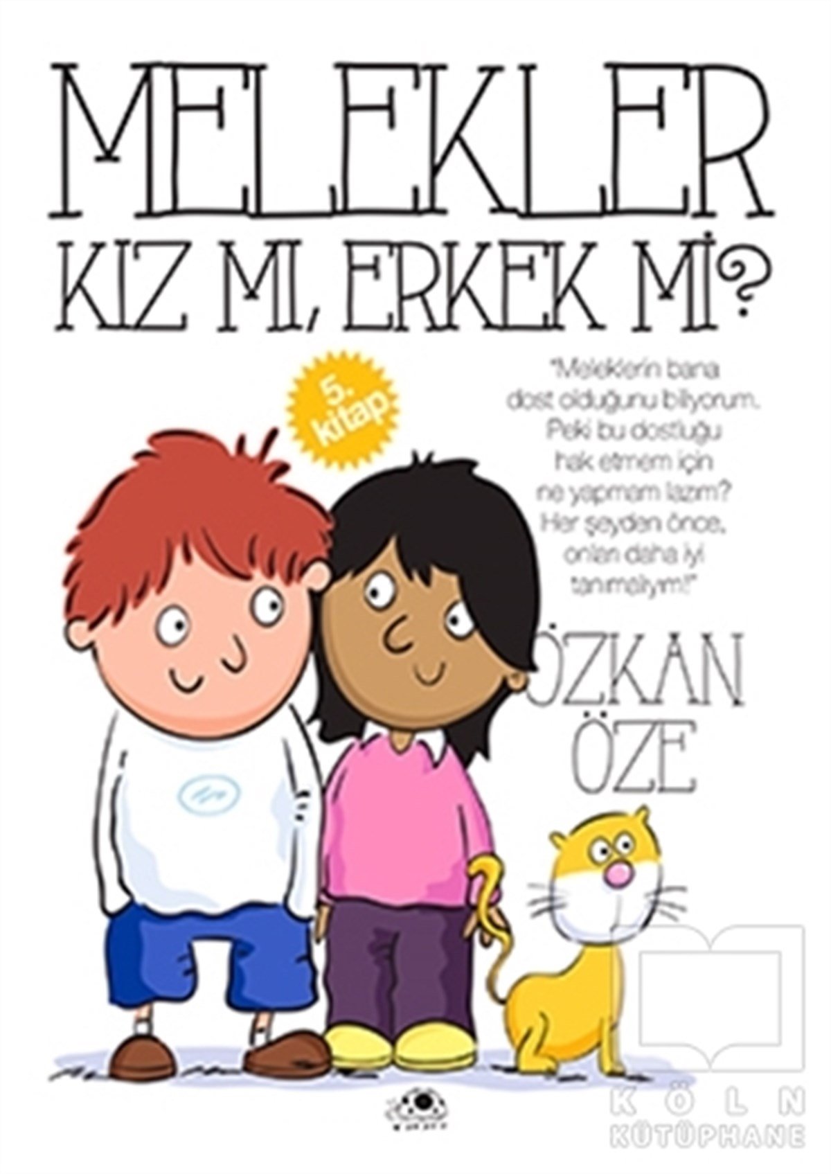Özkan ÖzeHikayelerMelekler Kız mı, Erkek mi?
