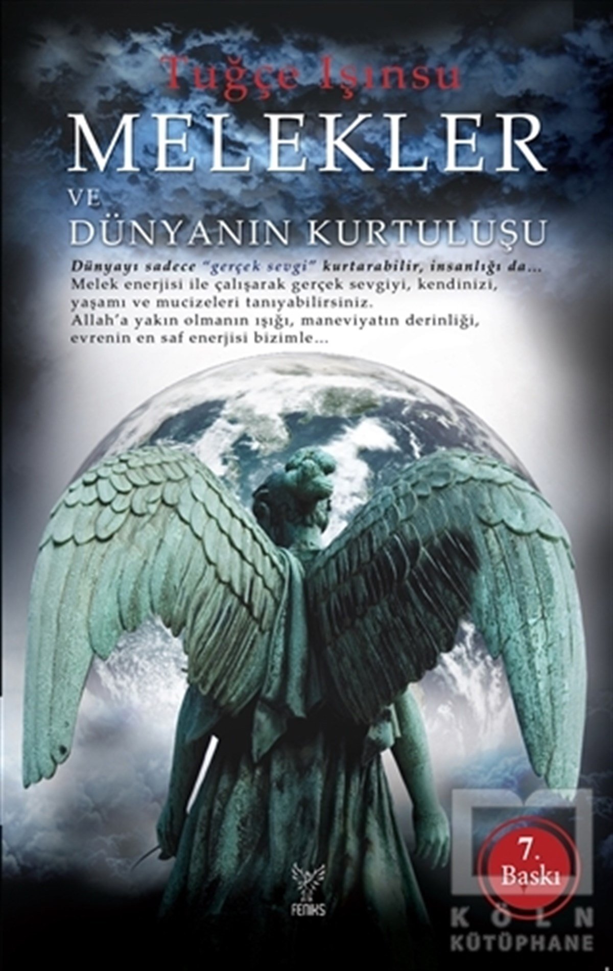 Tuğçe IşınsuKişisel GelişimMelekler ve Dünyanın Kurtuluşu