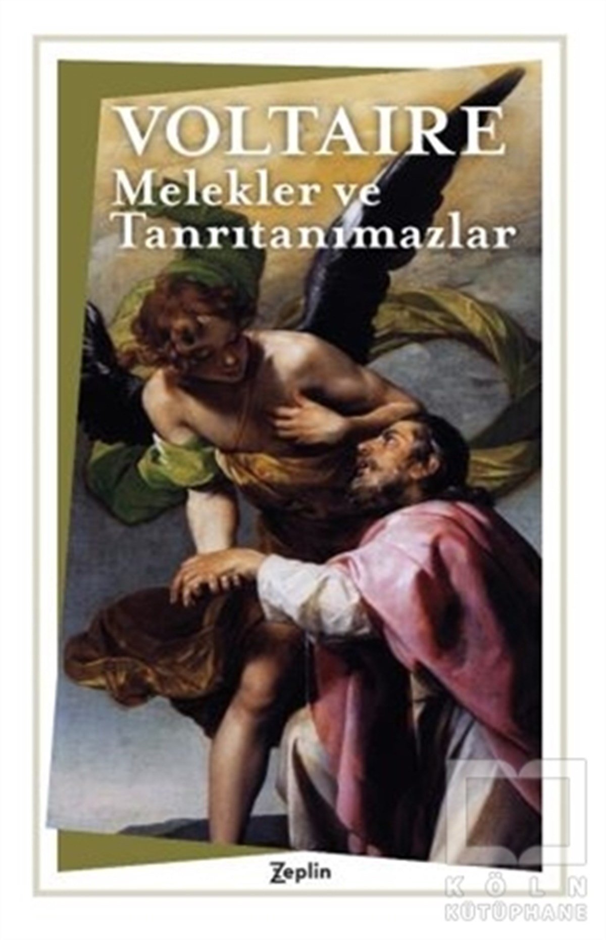 VoltaireGenel Felsefe KitaplarıMelekler ve Tanrıtanımazlar