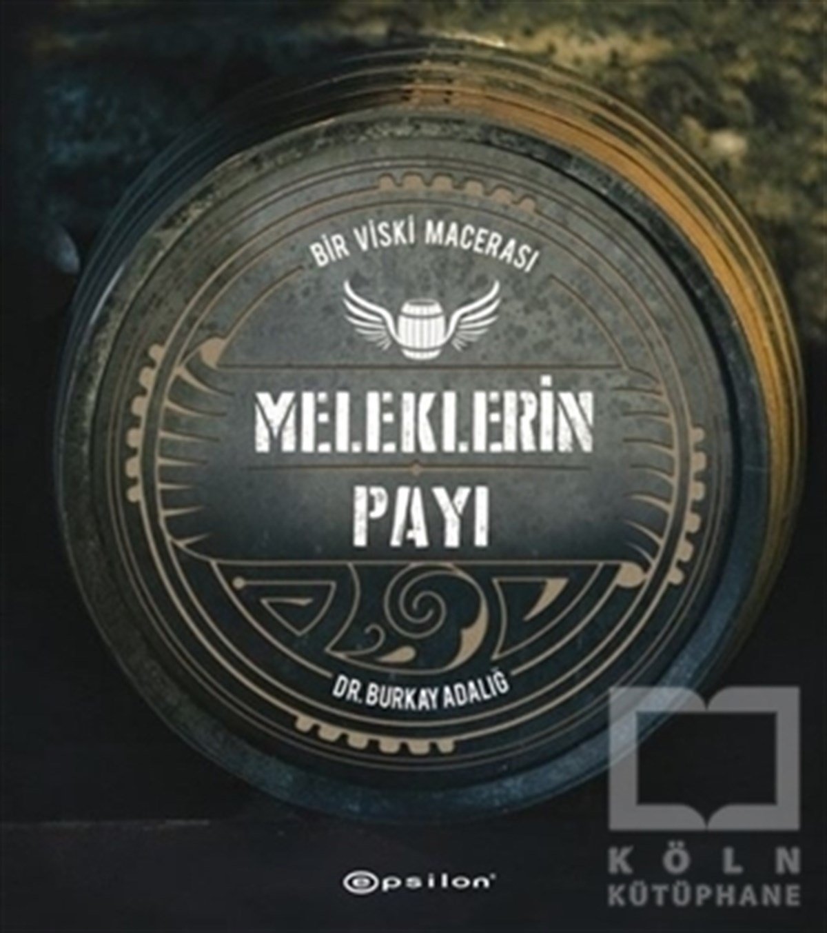 Burkay AdalığKokteyl ve İçki KitaplarıMeleklerin Payı - Bir Viski Macerası