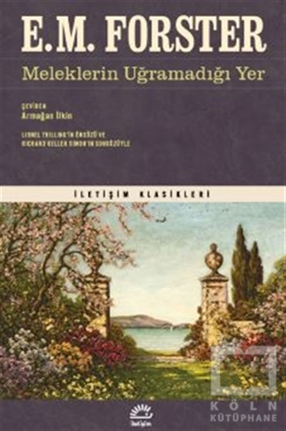 E. M. Forsterİngiliz EdebiyatıMeleklerin Uğramadığı Yer