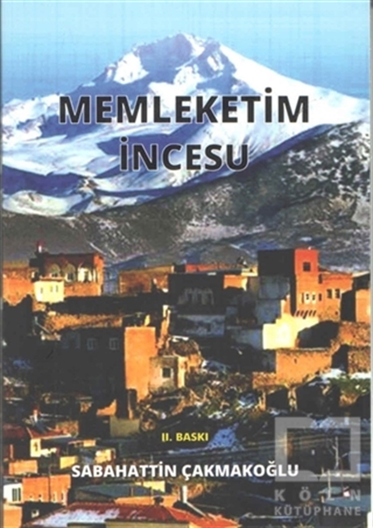 Sabahattin ÇakmakoğluSeyahatnameMemleketim İncesu